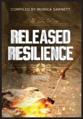Released Resilience Volume 2 - Monica Garnett