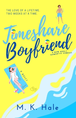Timeshare Boyfriend - M. K. Hale