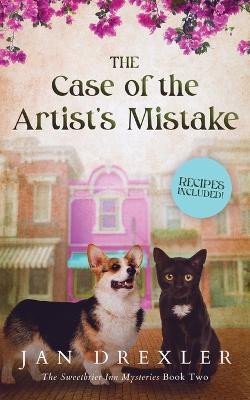 The Case of the Artist's Mistake: The Sweetbrier Inn Mysteries Book Two - Jan Drexler