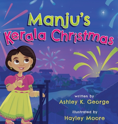 Manju's Kerala Christmas - Ashley K. George