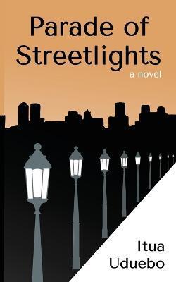 Parade of Streetlights - Itua Uduebo