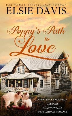 Poppy's Path to Love - Elsie Davis