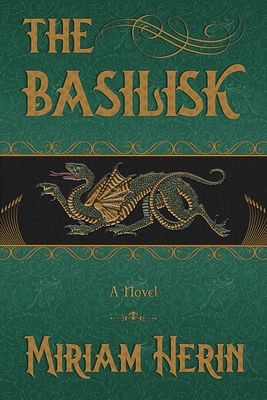 The Basilisk - Miriam Herin