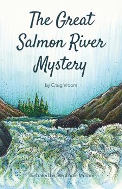 Coperta cărții 'The Great Salmon River Mystery: Another Lucky Penny Detective Adventure - Craig Vroom'