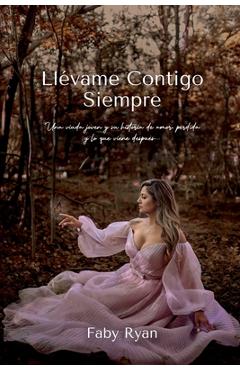 Coperta cărții 'Llèvame Contigo Siempre - Faby Ryan'