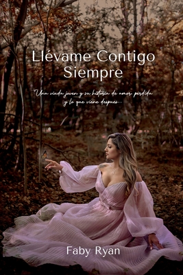 Coperta cărții 'Llèvame Contigo Siempre - Faby Ryan'