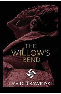 Coperta cărții 'The Willow's Bend - David Trawinski'