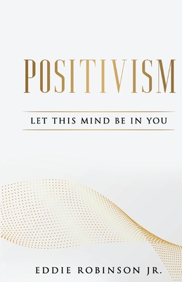Positivism - Edward Robinson