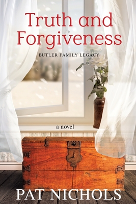 Truth and Forgiveness - Pat Nichols