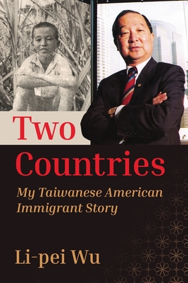 Two Countries: My Taiwanese American Immigrant Story - Li-pei Wu