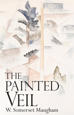 The Painted Veil - W. Somerset Maugham