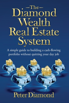 The Diamond Wealth Real Estate System - Peter Diamond