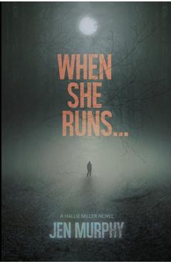 Coperta cărții 'When She Runs ... - Jen Murphy'