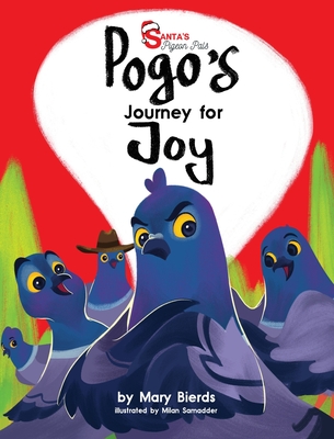 Pogo's Journey For Joy - Mary Bierds