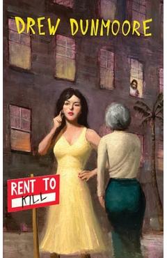 Coperta cărții 'Rent To Kill - Drew Dunmoore'