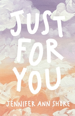 Just for You - Jennifer Ann Shore