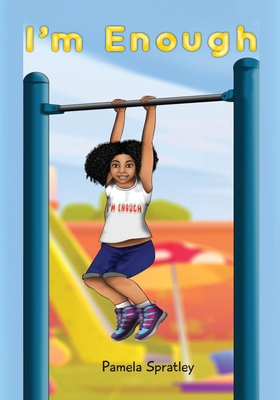 I'm Enough - Pamela Spratley