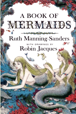 A Book of Mermaids - Ruth Manning-sanders
