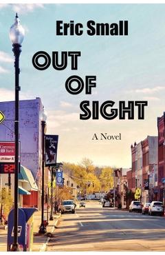Coperta cărții 'Out of Sight - Eric Small'