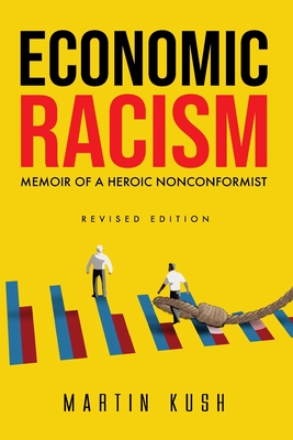 Coperta cărții 'Economic Racism: Memoir of a Heroic Nonconformist - Ikukoyi Design'