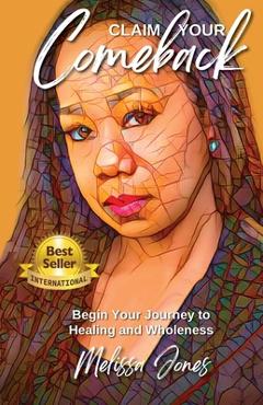 Coperta cărții 'Claim Your Comeback - Melissa Jones'