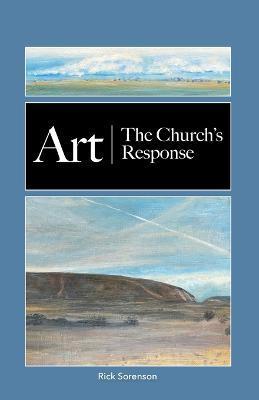 Art: The Church's Response - Rick Sorenson