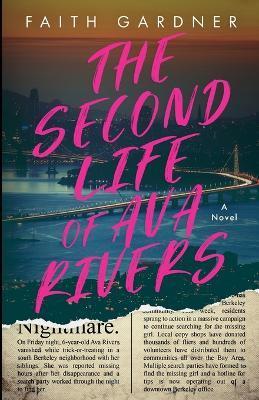 The Second Life of Ava Rivers - Faith Gardner