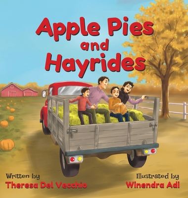 Apple Pies and Hayrides - Theresa Del Vecchio