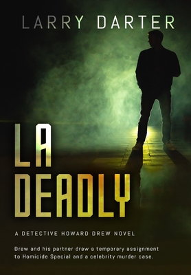 LA Deadly - Larry Darter