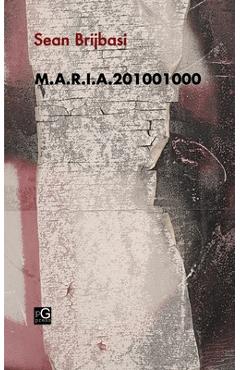 Coperta cărții 'M.A.R.I.A.201001000 - Sean Brijbasi'