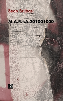 Coperta cărții 'M.A.R.I.A.201001000 - Sean Brijbasi'