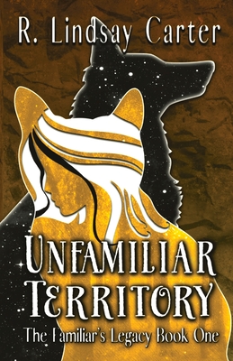 Unfamiliar Territory - R. Lindsay Carter