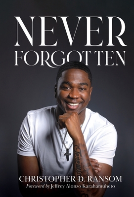 Never Forgotten - Christopher D. Ransom
