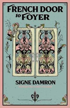 Coperta cărții 'French Door to Foyer - Signe Damron'