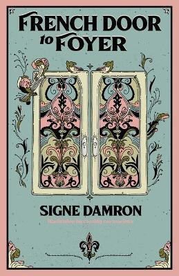 Coperta cărții 'French Door to Foyer - Signe Damron'