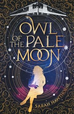 Coperta cărții 'Owl of the Pale Moon - Sarah Hawthorne'