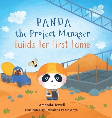 Panda the Project Manager Builds Her First Home - Amanda Jewell