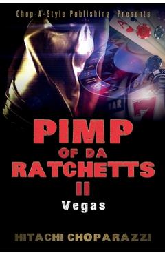 Coperta cărții 'Pimp of Da Ratchetts II - Hitachi Choparazzi'