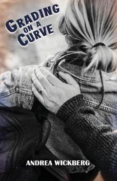 Coperta cărții 'Grading On A Curve - Andrea Wickberg'