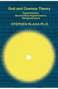 Coperta cărții 'God and Cosmos Theory - Blaha'