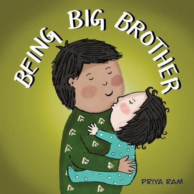 Being Big Brother: preschool children 2-5 years old - Priya Ram