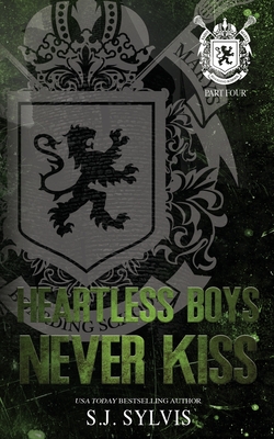 Heartless Boys Never Kiss: A Hate-to-Love Best Friend's Brother Romance (Special Edition) - Sj Sylvis