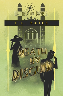 Death by Disguise - E. L. Bates
