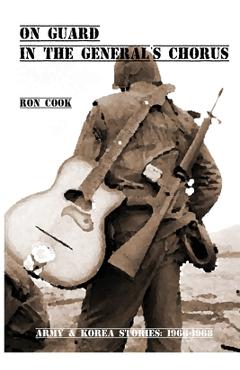 Coperta cărții 'On Guard in the General's Chorus - Ron Cook'