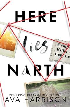 Coperta cărții 'Here Lies North - Ava Harrison'