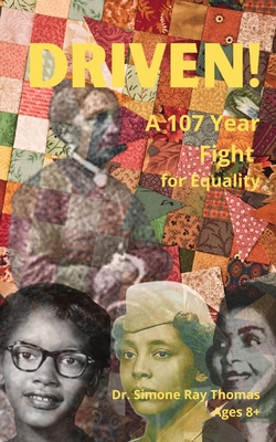 Driven: A 107 Year Fight for Equality - Simone Thomas
