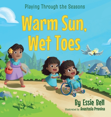 Playing Through the Seasons: Warm Sun, Wet Toes - Essie Bell