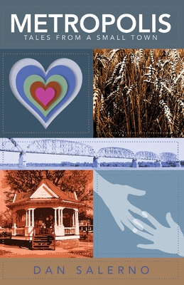 Metropolis: Tales From a Small Town - Dan Salerno
