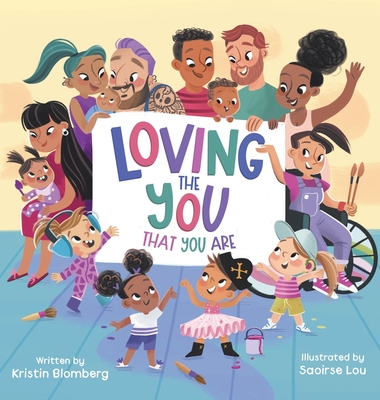 Loving the YOU That You Are - Kristin Blomberg