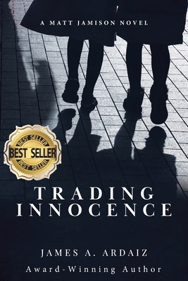 Trading Innocence - James A. Ardaiz